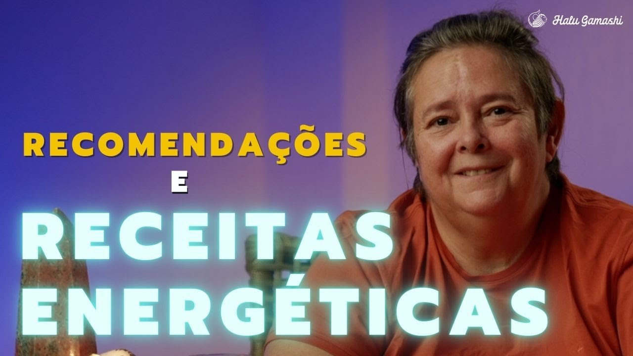 A Energia das DOENÇAS: Como Transmutar?! - Recomendações e Receitas Energéticas - 12/08 21h00