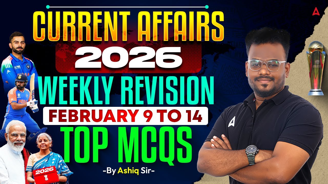 Weekly Current Affairs Revision | 9th to 14th February Current Affairs 2026 in Tamil | By Ashiq Sir