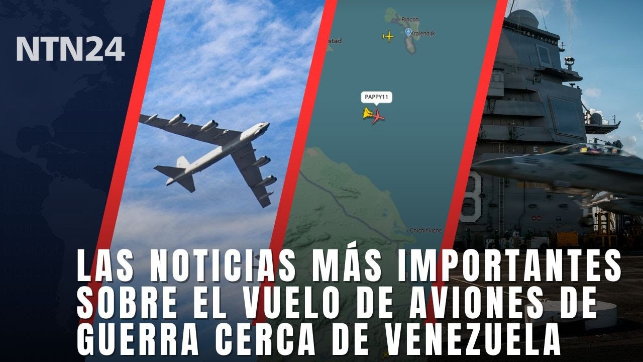 Las noticias más importantes sobre aviones de guerra vuelan cerca de Venezuela | nov 25 de 2025