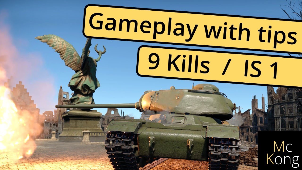9 kills IS 1 gameplay with tips - How to play the IS 1 in realistic battles