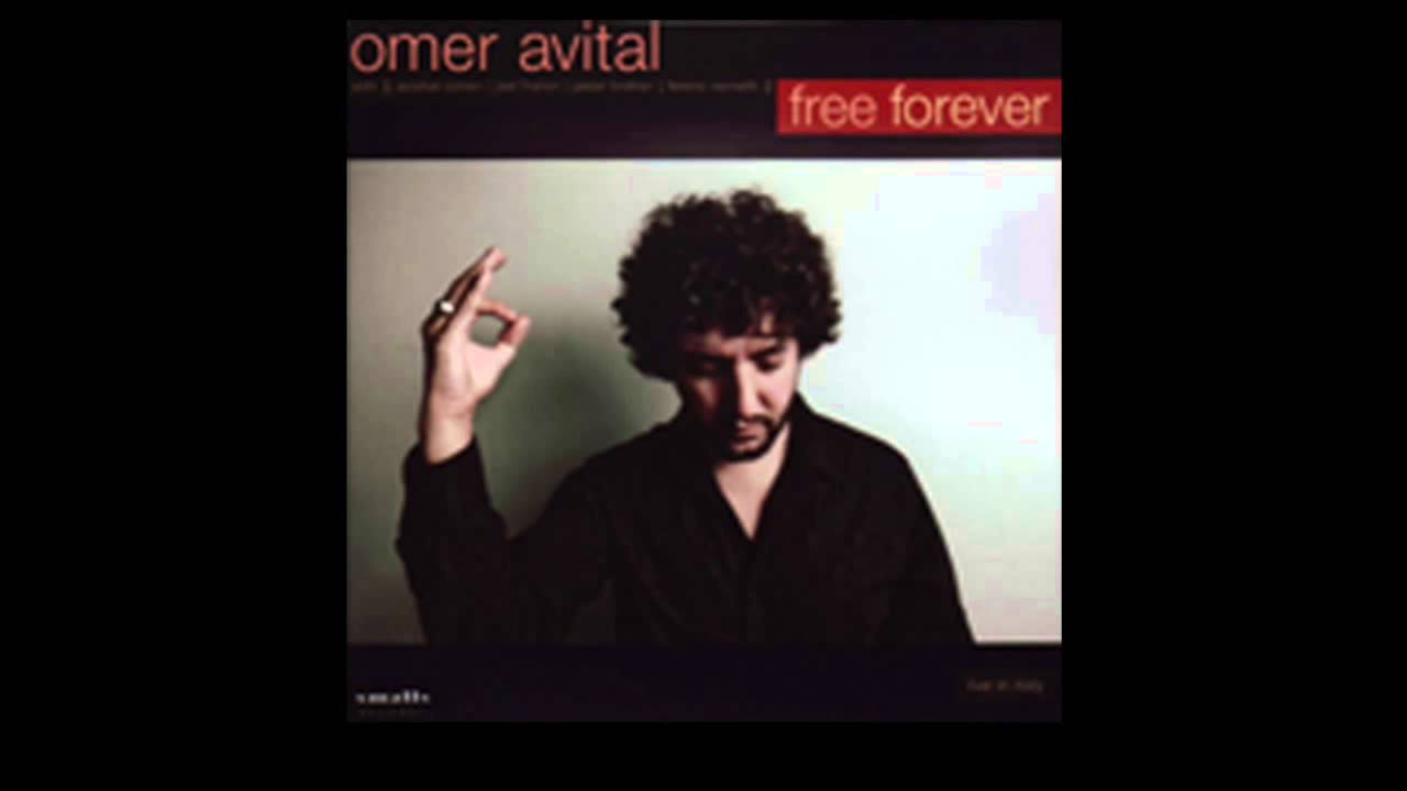 Omer Avital - Free Forever (Audio)