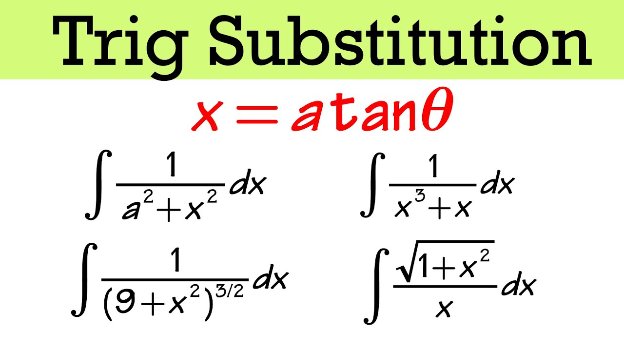 Trig substitution integration (x=a tan&theta;, 4 examples, calculus 2)