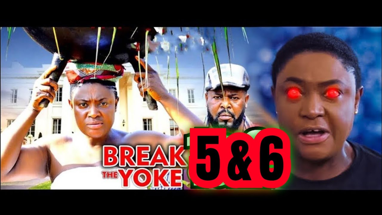 BREAK THE YOKE 5&6 (NEW TRENDING MOVIE) - LIZZY GOLD,SOCHI INFINITY LATEST NOLLYWOOD MOVIE