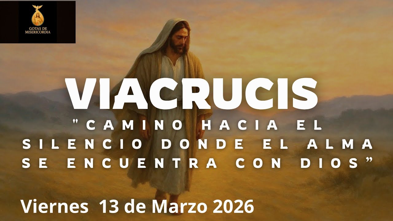 Viacrucis, viernes 13 de marzo 2026 