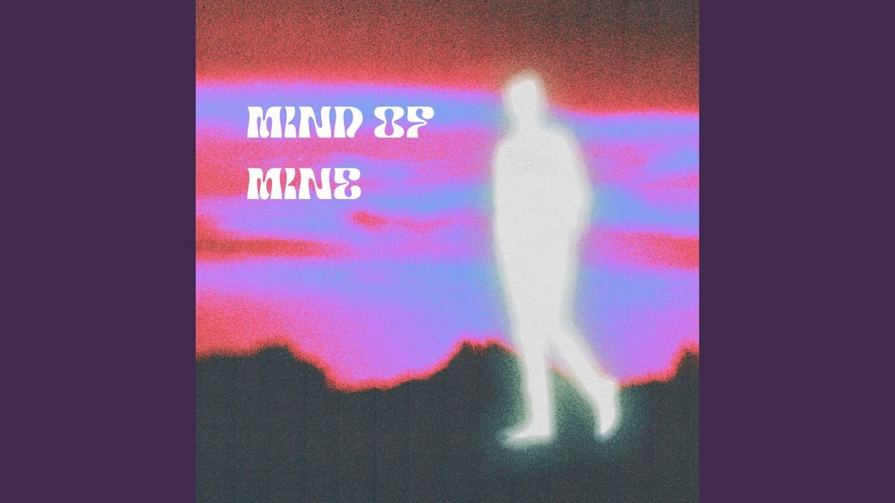 Mind Of Mine