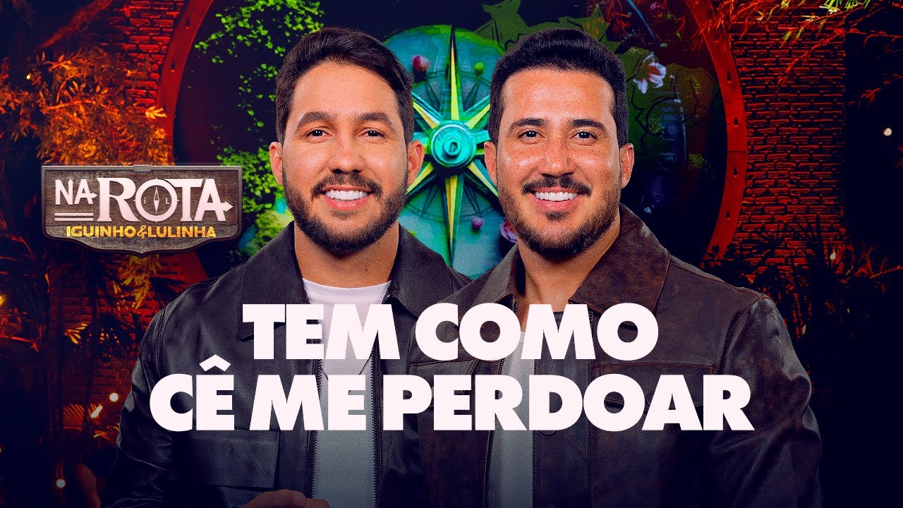 Tem Como Cê Me Perdoar - Iguinho e Lulinha (DVD Na Rota)