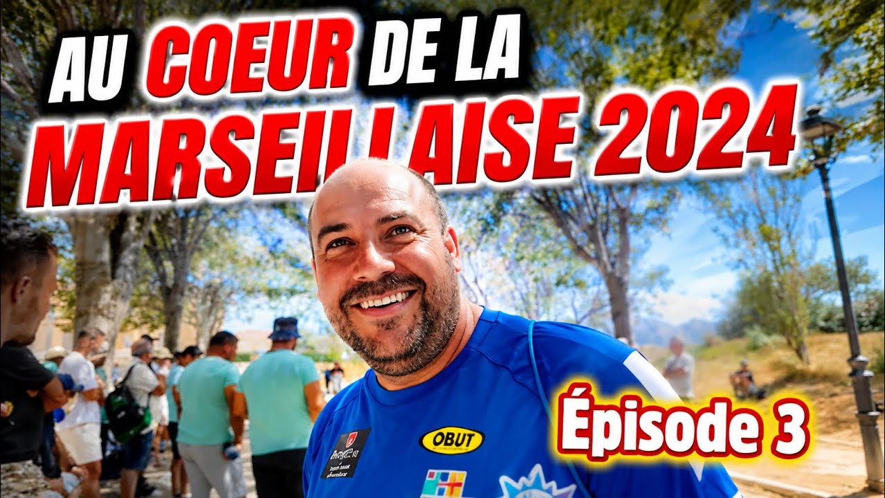 AU COEUR DE LA MARSEILLAISE 2024 (deuxième journée) #petanque