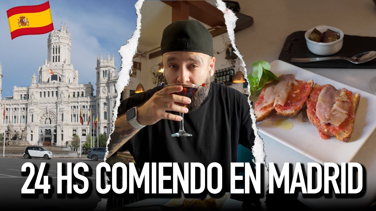 24 HS COMIENDO EN MADRID