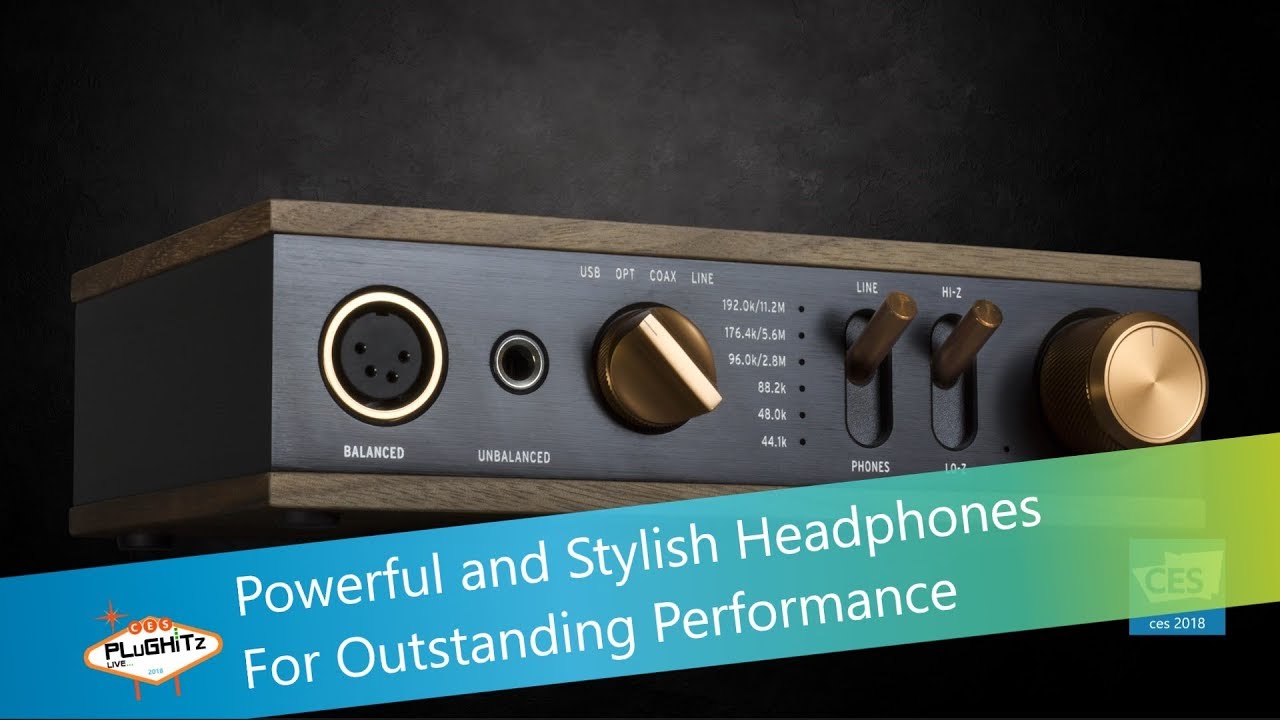 Powerful and Stylish Headphones for Outstanding Performance @ CES 2018