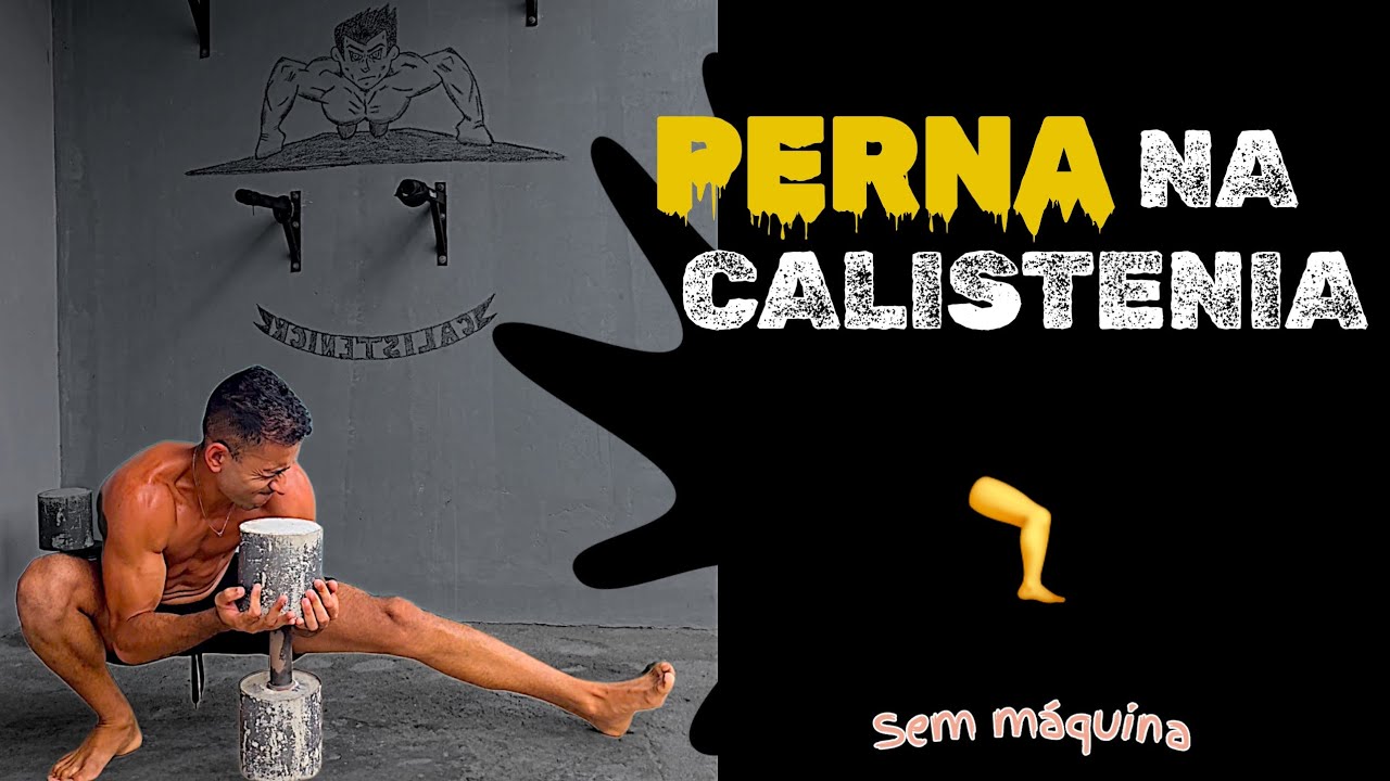 Treino de perna na calistenia (com carga) | Força e controle