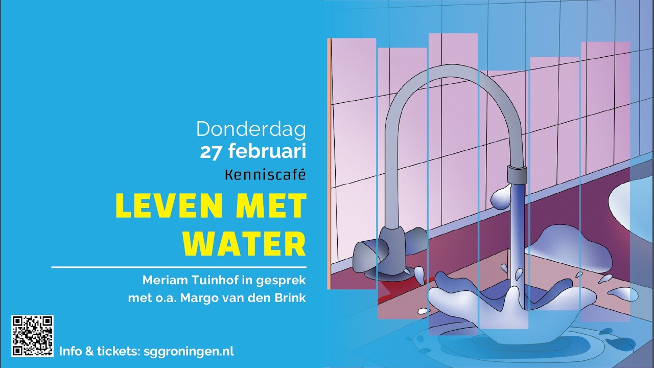Kenniscafé Groningen | Leven met water - Margot van den Brink, Kars de Graaf en Gert-Jan Euverink