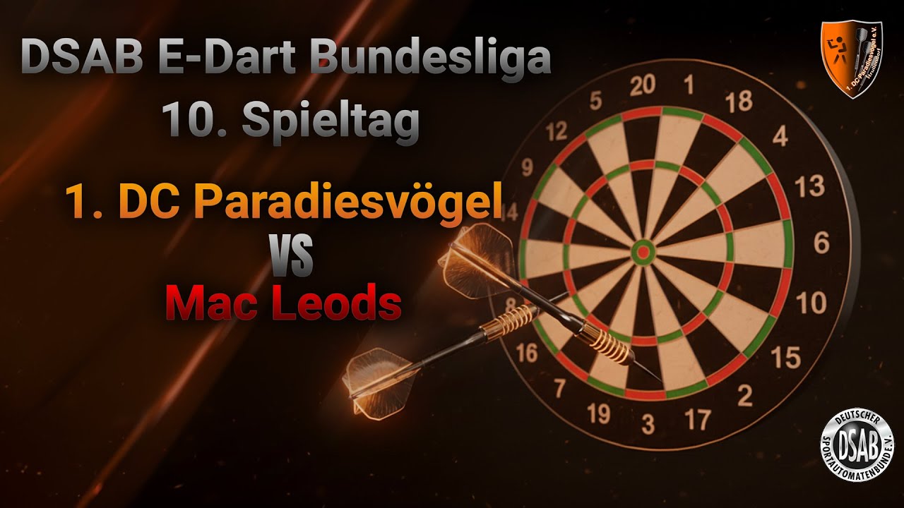 🎯 DSAB E-Dart Bundesliga - 10. Spieltag - 1. DC Paradiesvögel vs. Mac Leods Part 1🎯