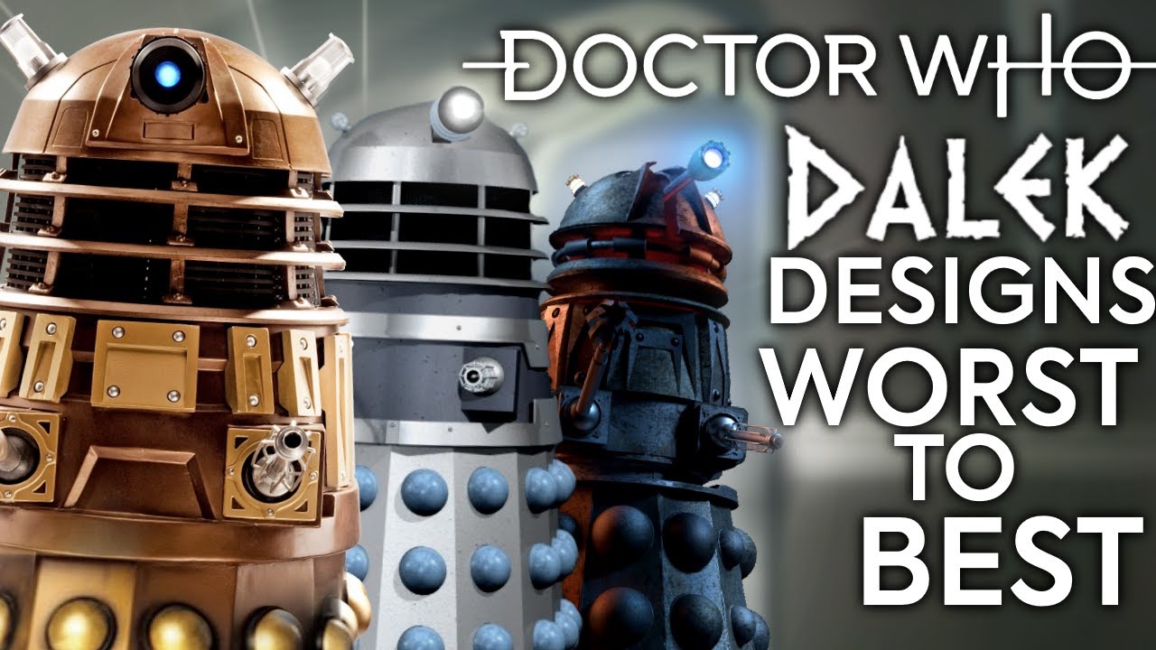DALEK DESIGNS WORST TO BEST *OUTDATED*| Doctor Who Ranking
