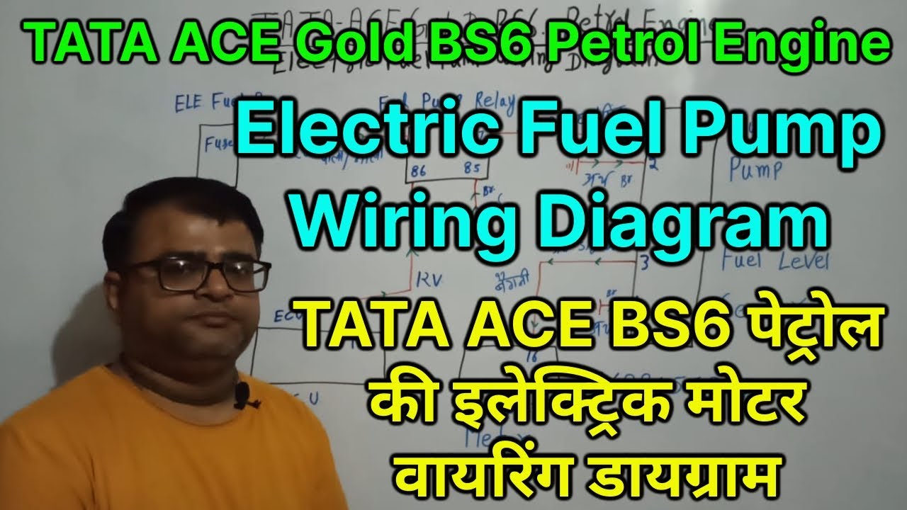 TATA ACE Gold BS6 Petrol Engine Electric Fuel pump Wiring Diagram | BS6 Petrol motor  wiring diagram