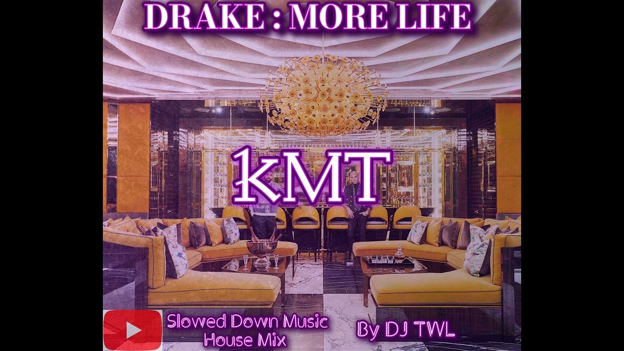 KMT - Drake / Slowed Down Music / DJ TWL (Screwed And Chopped)