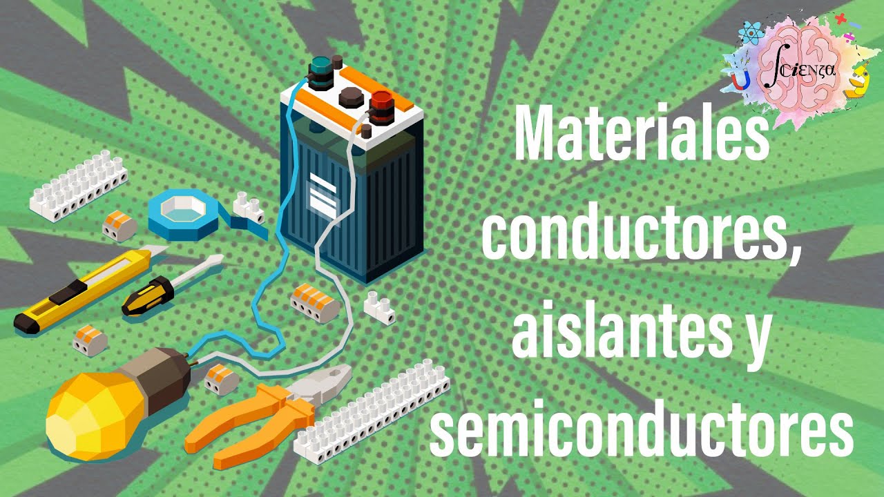 Materiales conductores, semiconductores y aislantes o diel&eacute;ctricos