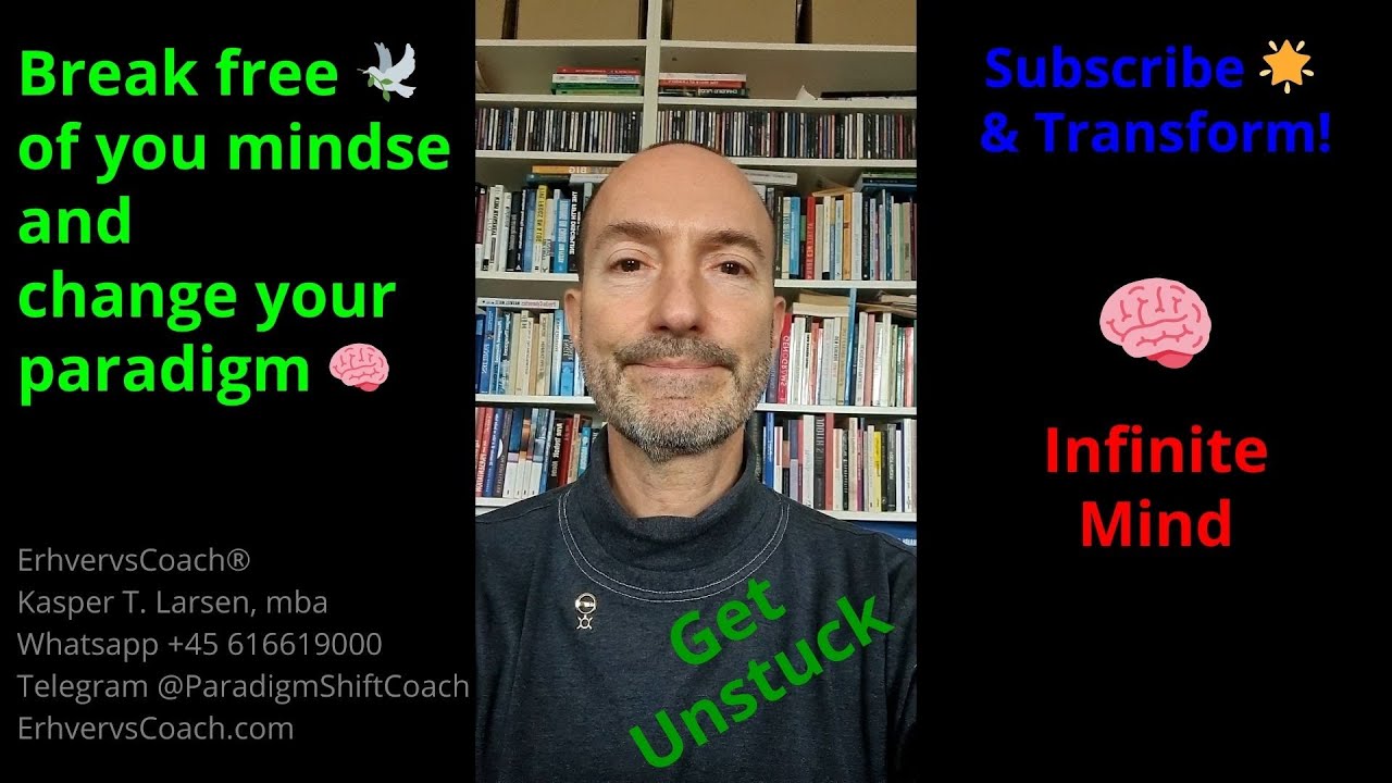 Unlocking Your Infinite Mind: A paradigm shift tool - Break free - Get unstuck - Liberate your mind!