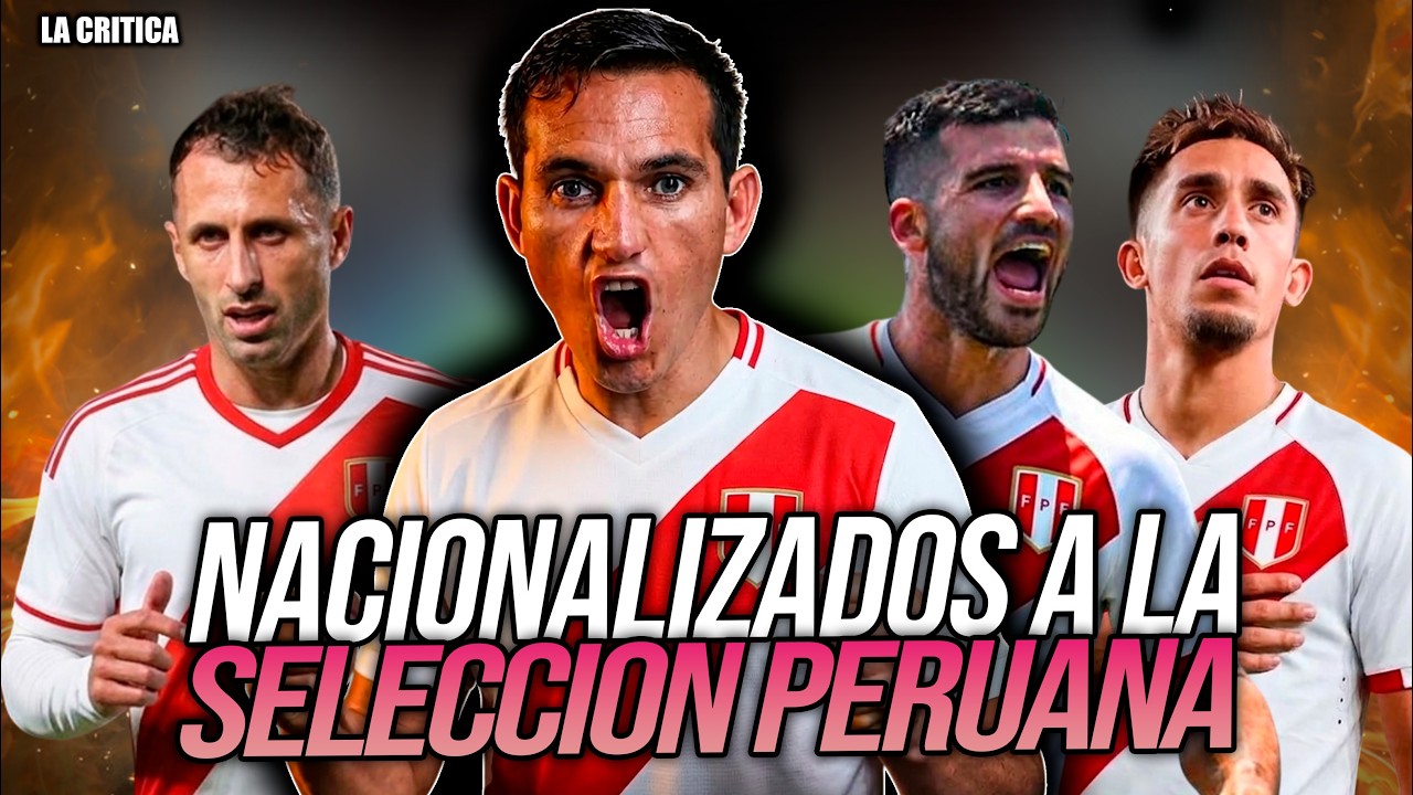 NACIONALIZADOS A LA SELECCIÓN PERUANA🚨|¿PRÓXIMO CONVOCADO DE MANO MENEZES?| 2026-30