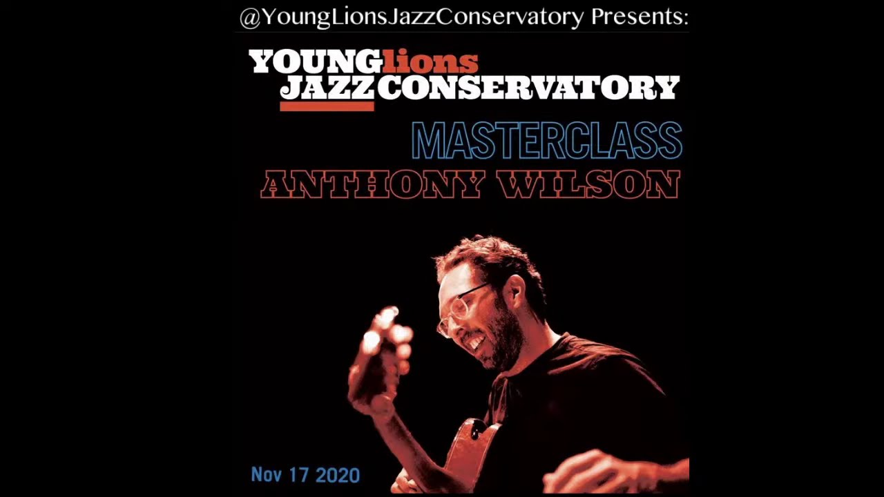 Anthony Wilson Masterclass @ElectricLouieLand