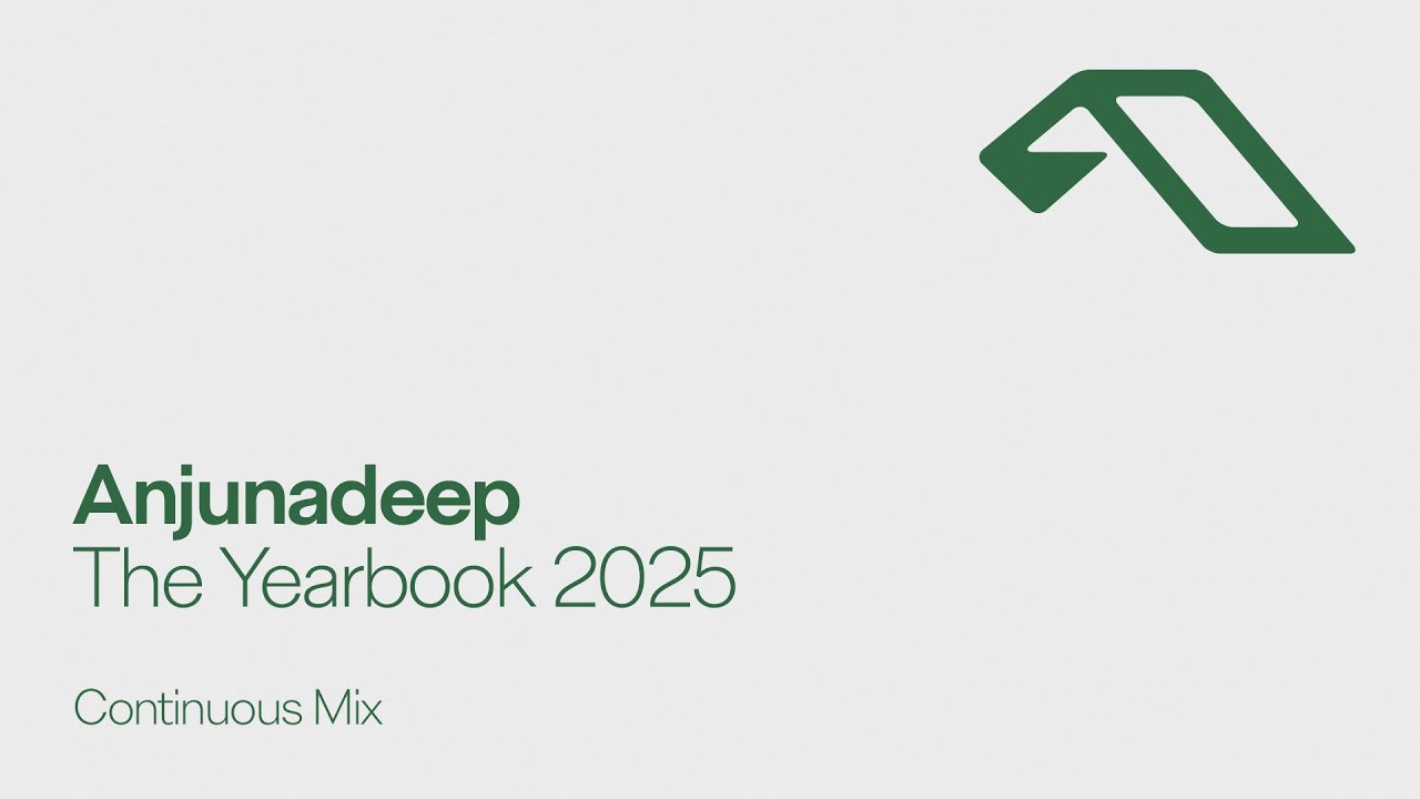 Anjunadeep The Yearbook 2025 (Continuous Mix)