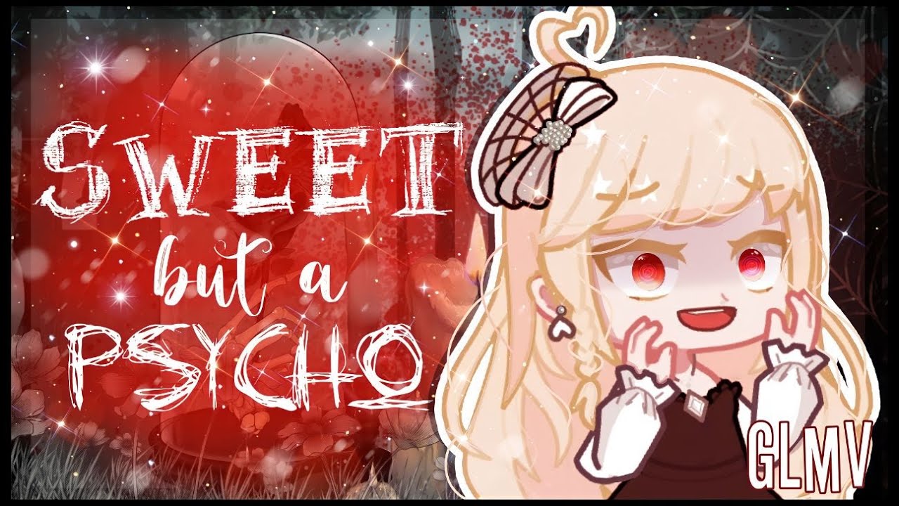 Sweet🍬 But A Psycho🔪 | GLMV | Gacha Life 2 | {Ava Max}