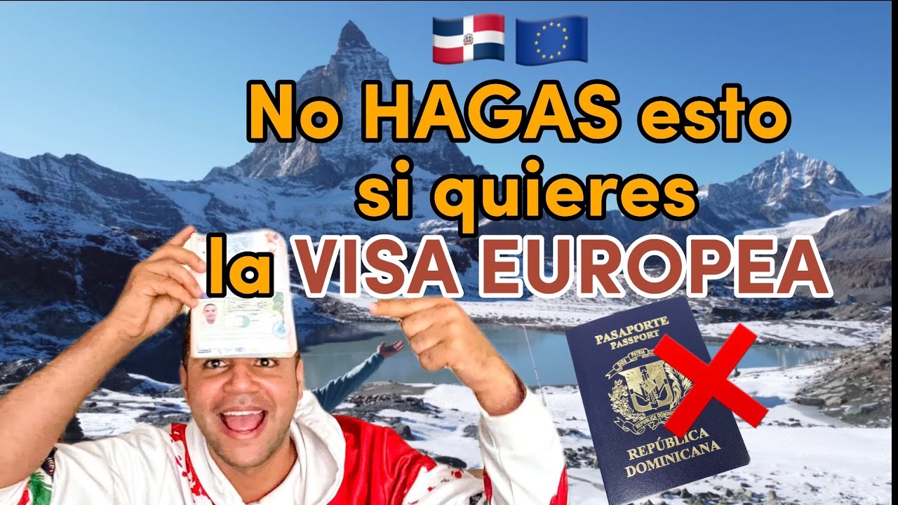 10 CONSEJOS para buscar la VISA Schengen o EUROPEA - Rep. Dominicana #VisaSchengen #VisaEuropea