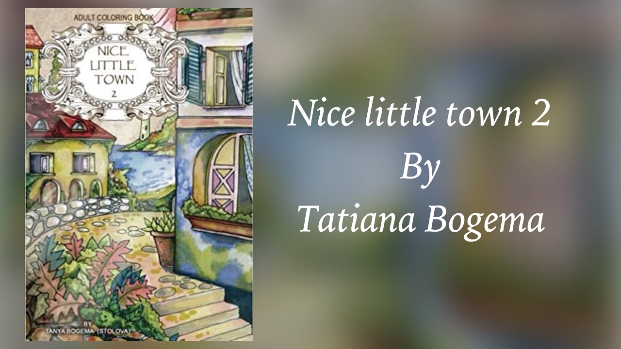 NICE LITTLE TOWN 2 by Tatiana Bogema - FLIP THROUGH