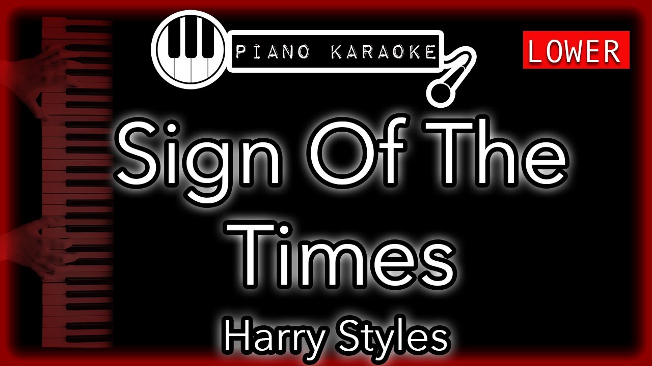 Sign Of The Times (LOWER -3) - Harry Styles - Piano Karaoke