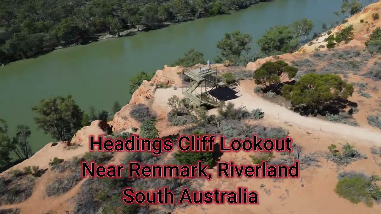 River Murray, Headings Cliff Lookout - Renmark South Australia