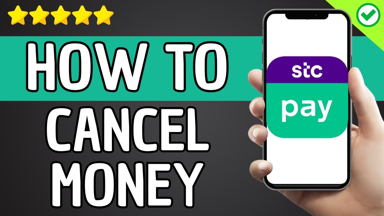 How To Cancel Money Transfer In STC Pay