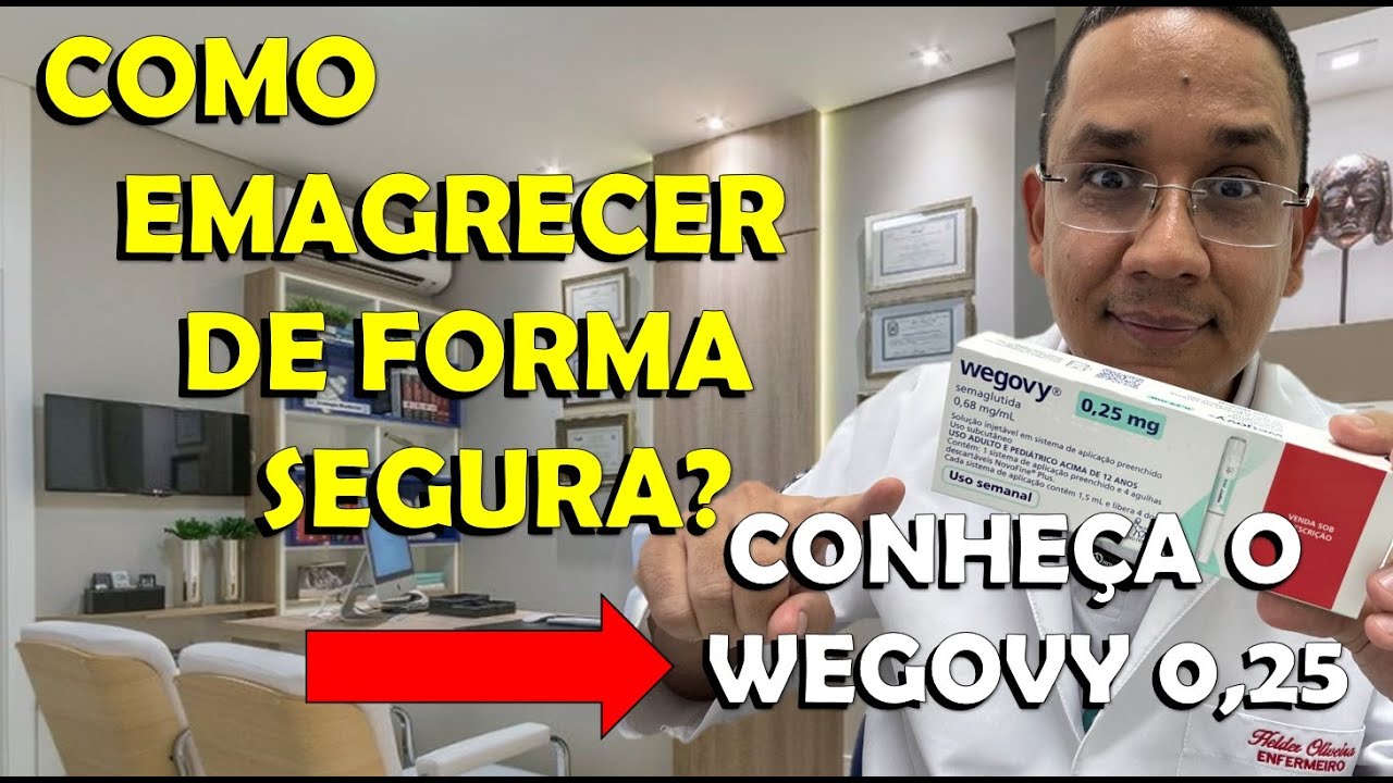 “Wegovy 0,25 mg: Tudo o que você precisa saber!” Descubra como funciona essa medicação”