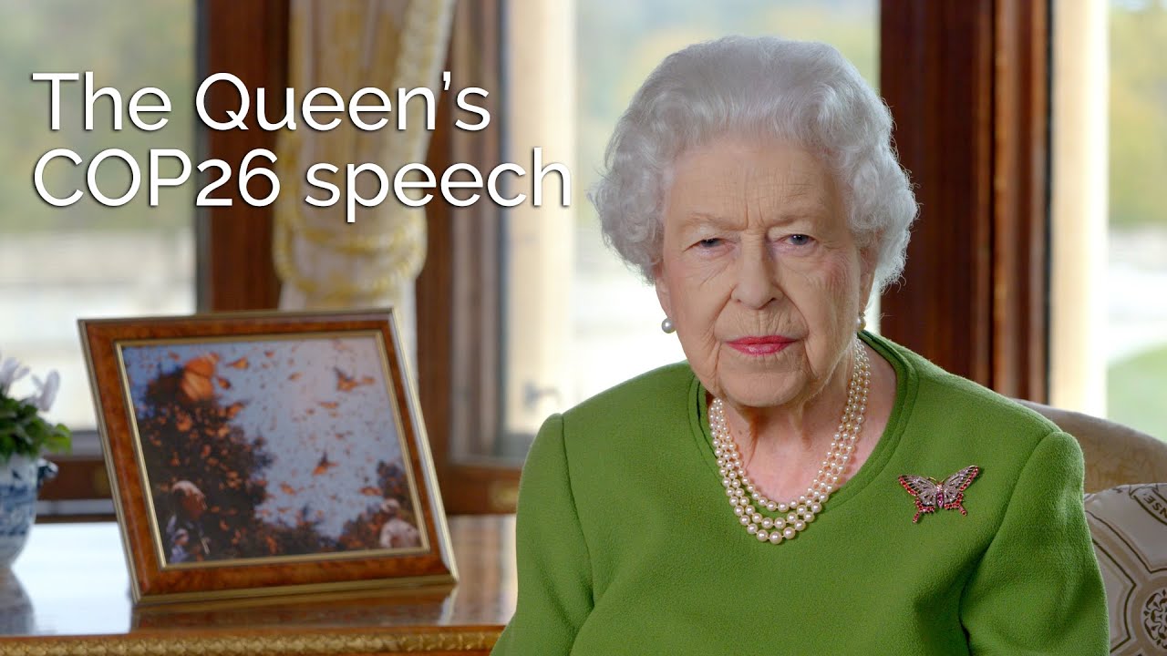 The Queen’s speech at the COP26 Evening Reception