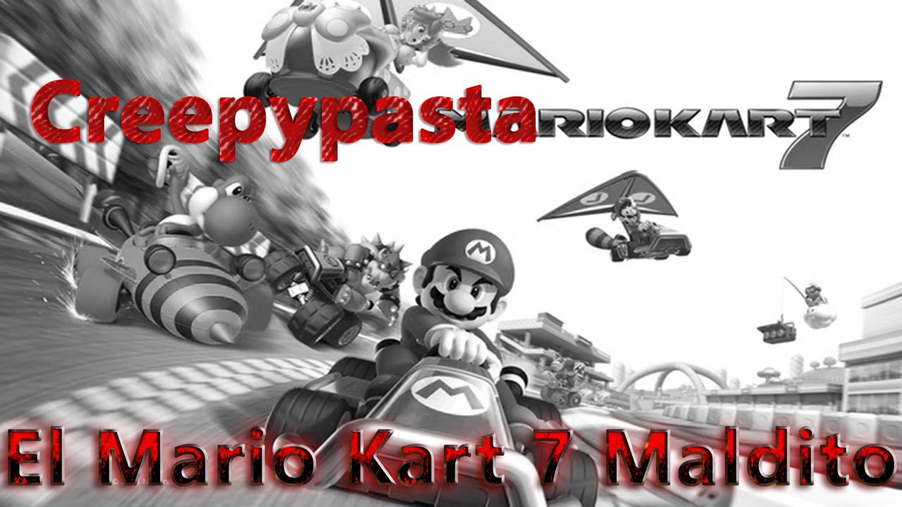 Creepypasta:El Mario Kart 7 Maldito