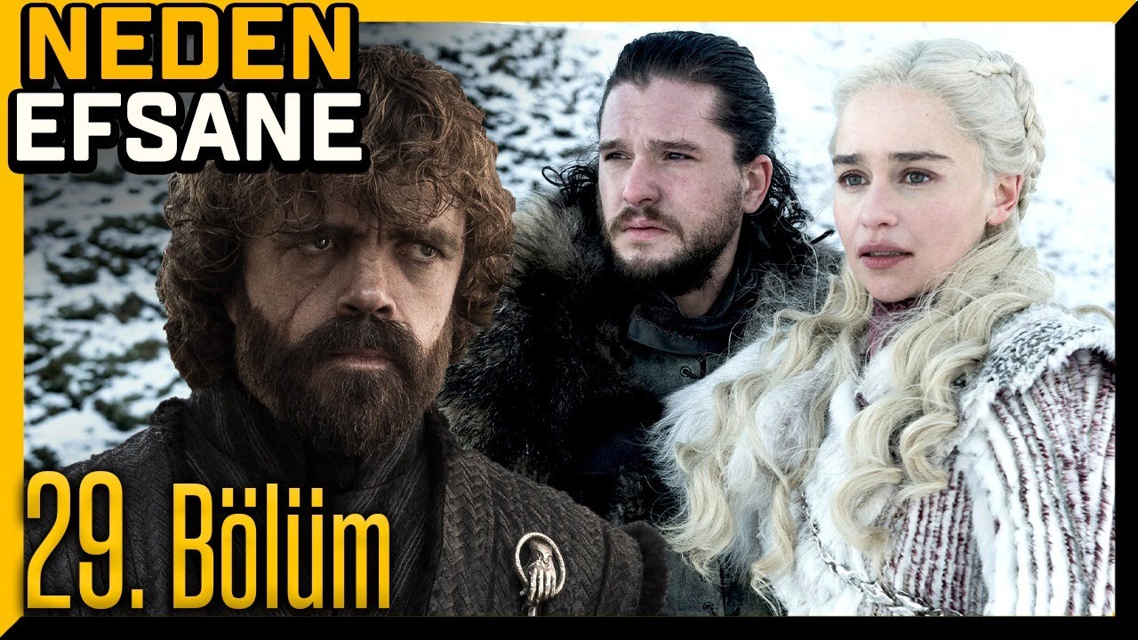 NEDEN EFSANE | GAME of THRONES