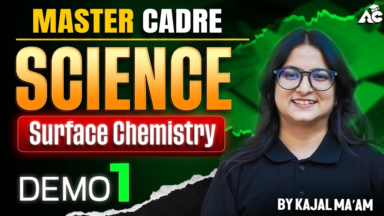 Surface Chemistry Demo-1 | Master Cadre Science 2026 | Most Important Concepts | By Kajal Ma&rsquo;am
