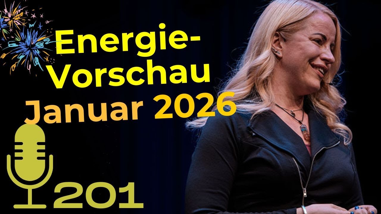 Energie-Vorschau Januar 2026 (Spirituelle Psychologie PODCAST #201)