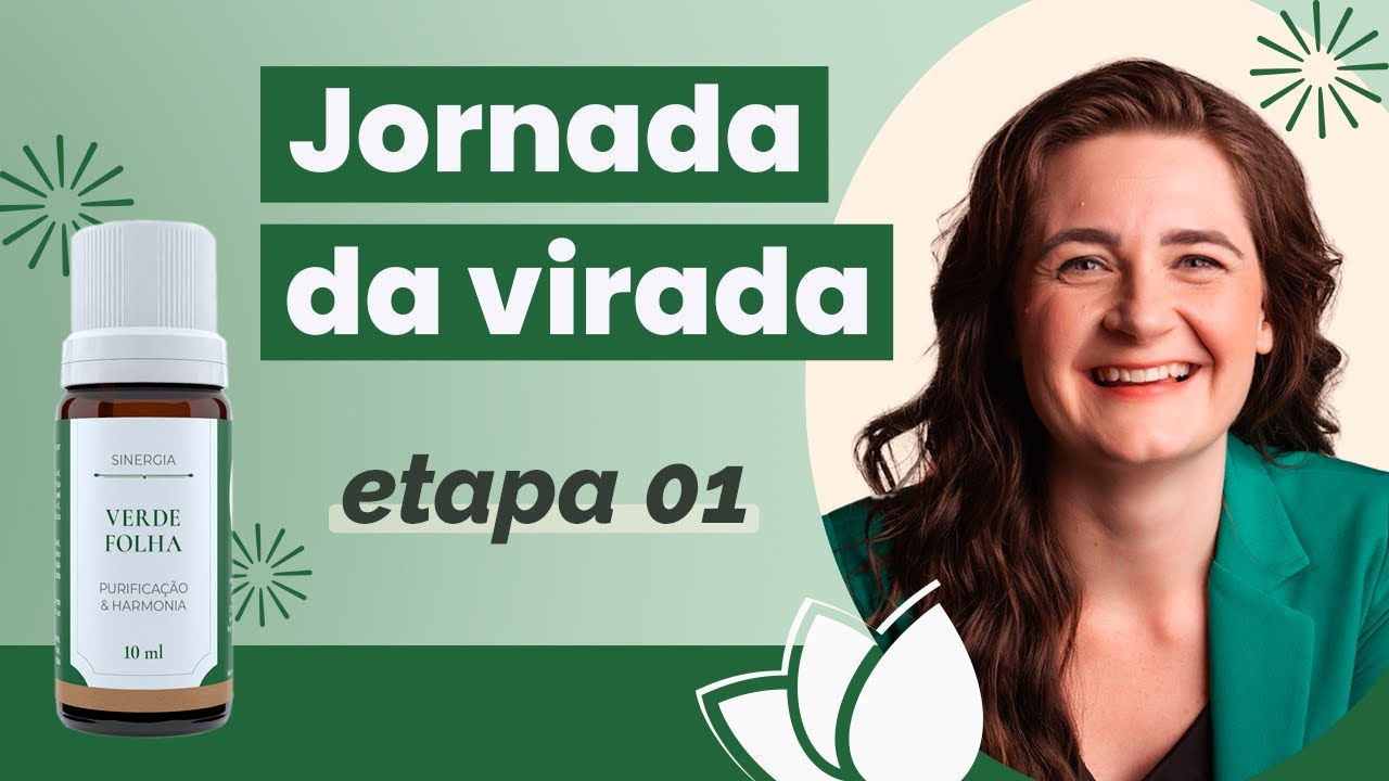 Aromaterapia: Jornada da Virada com Daiana Petry - Sinergia Verde Folha