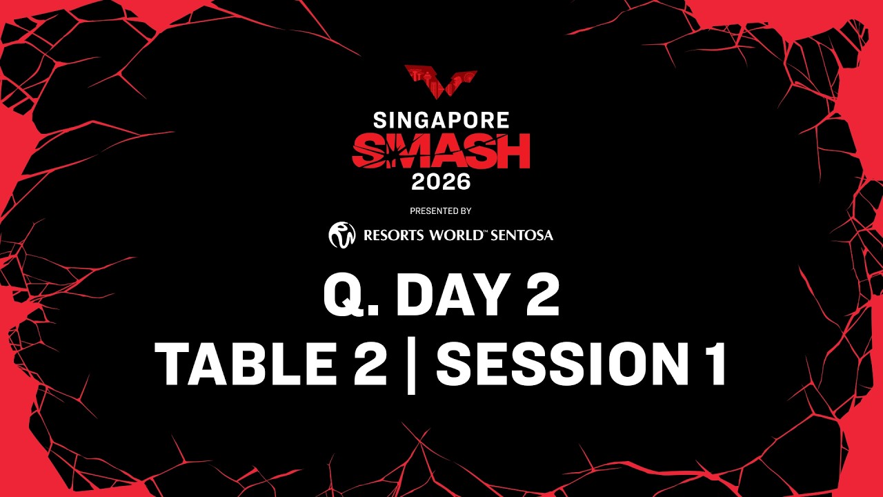 LIVE! | T2 | Q Day 2 | Singapore Smash 2026 Presented by Resorts World Sentosa | Session 1