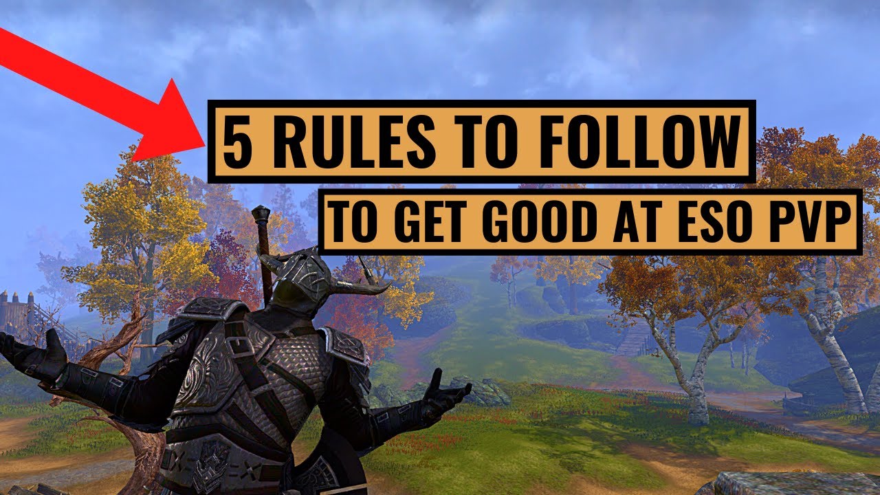 Five Rules To Get Good At ESO PvP
