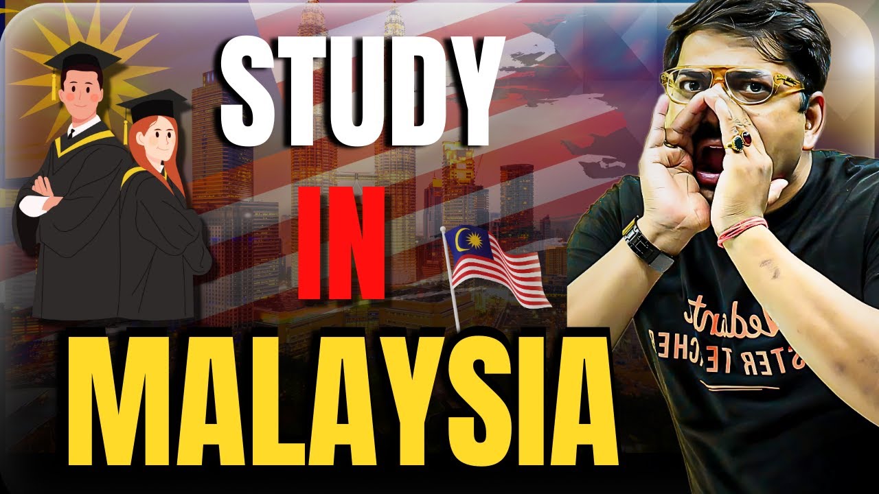 Study in Malaysia | Cheapest Yet Best Destination for Students | Study Abroad | Harsh Sir