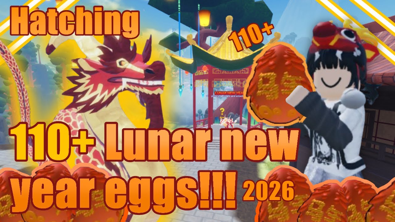 Hatching 110+ Lunar New Year Eggs 2026!!! Lunar New Years 2026 ( Dragon adventures Roblox )