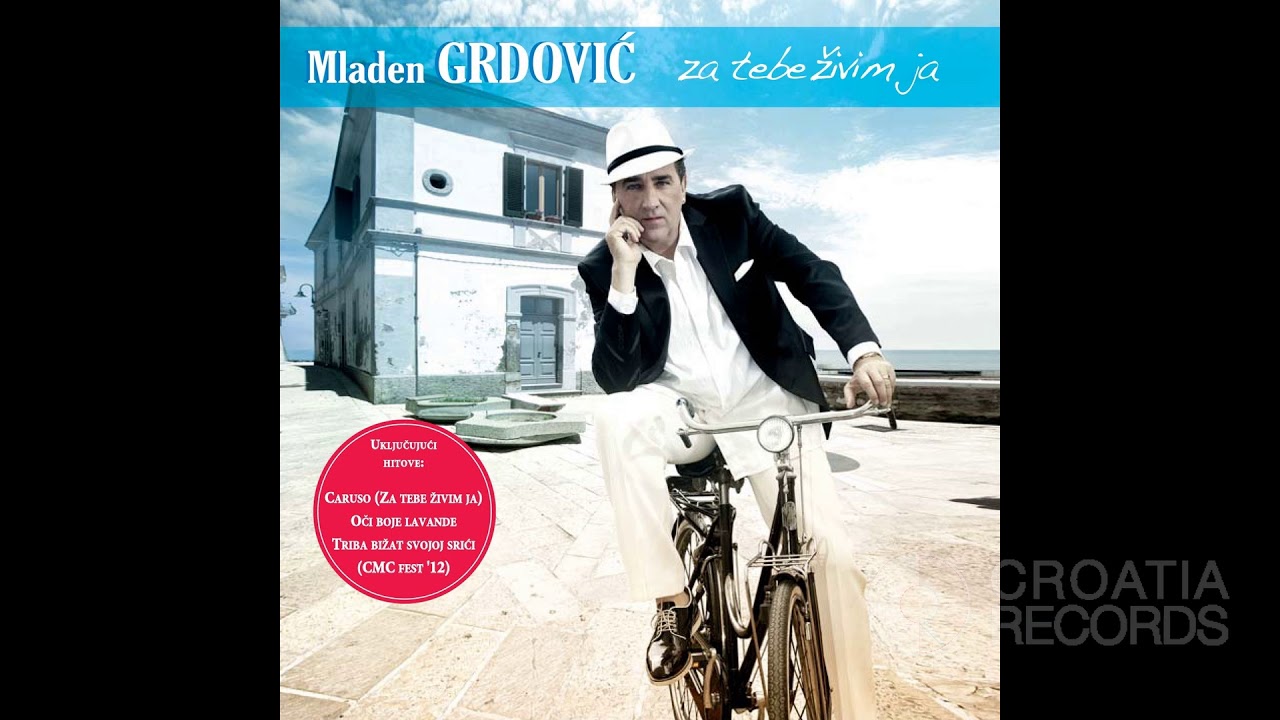 MLADEN GRDOVIĆ - DALMACIJO, IME SI MI DALA