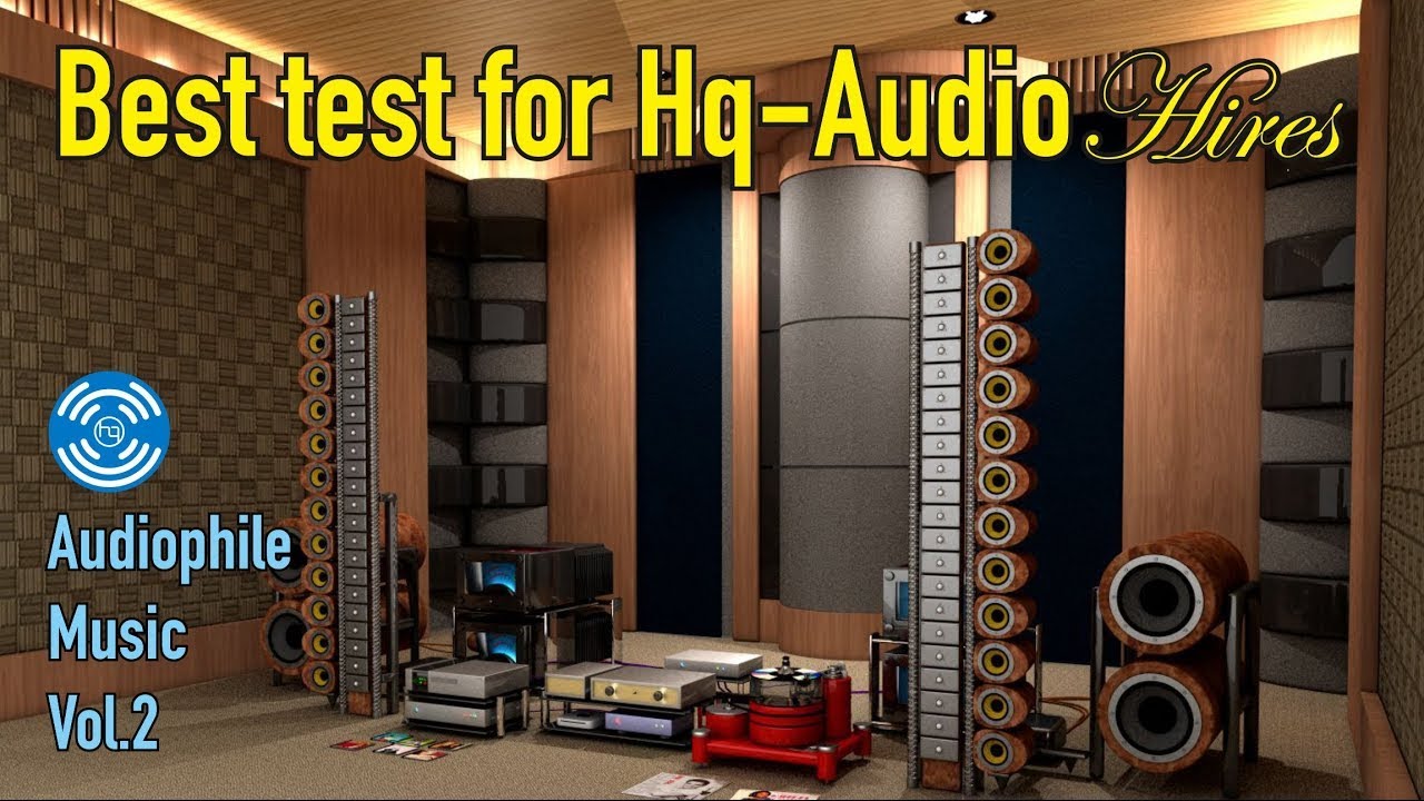 Best test for Hq-Audio-Hires-Audiophile Music Vol.2