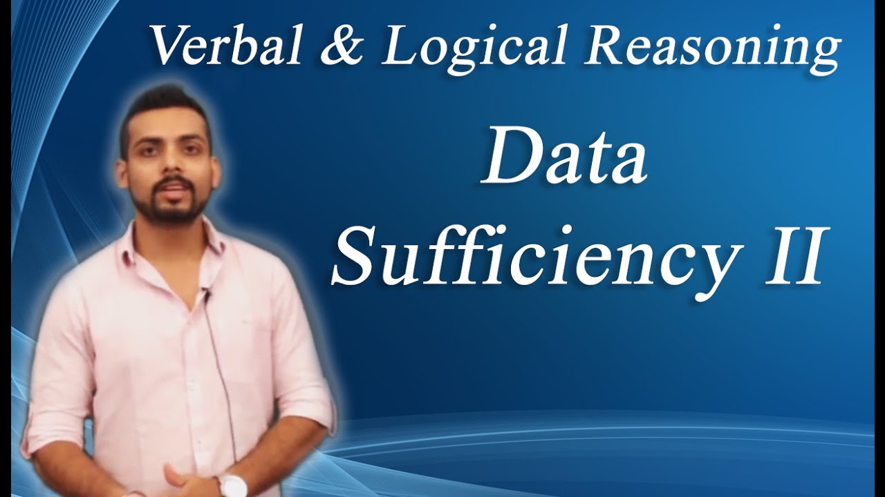 How to solve Data sufficiency Problems Non Verbal Reasoning-II : ( IBPS, GRE, GMAT, CAT,BANK PO)
