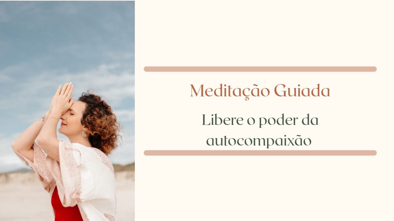 Para os dias em que você se cobra demais: autocompaixão na prática