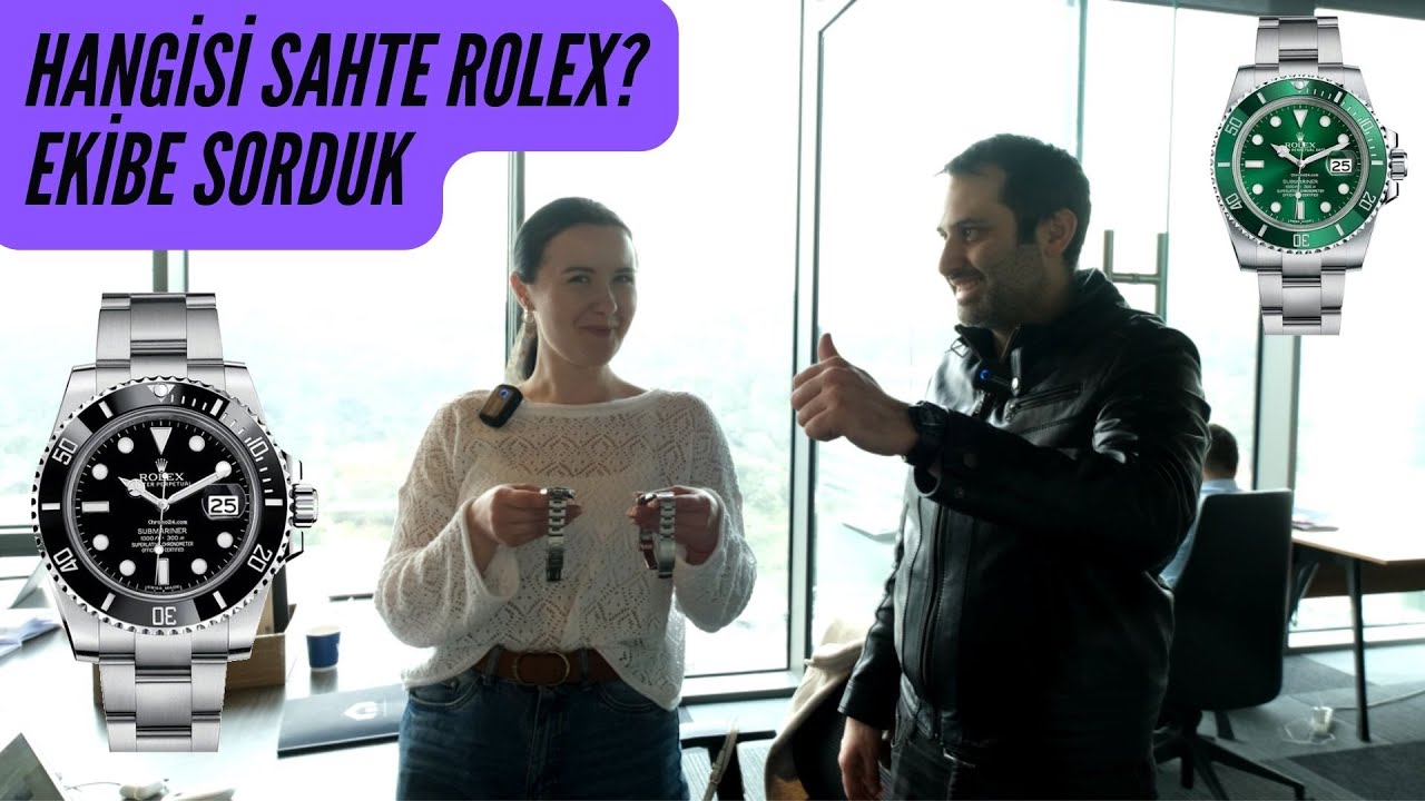 Hangisi Sahte Rolex Saat ? Ofiste Sorduk