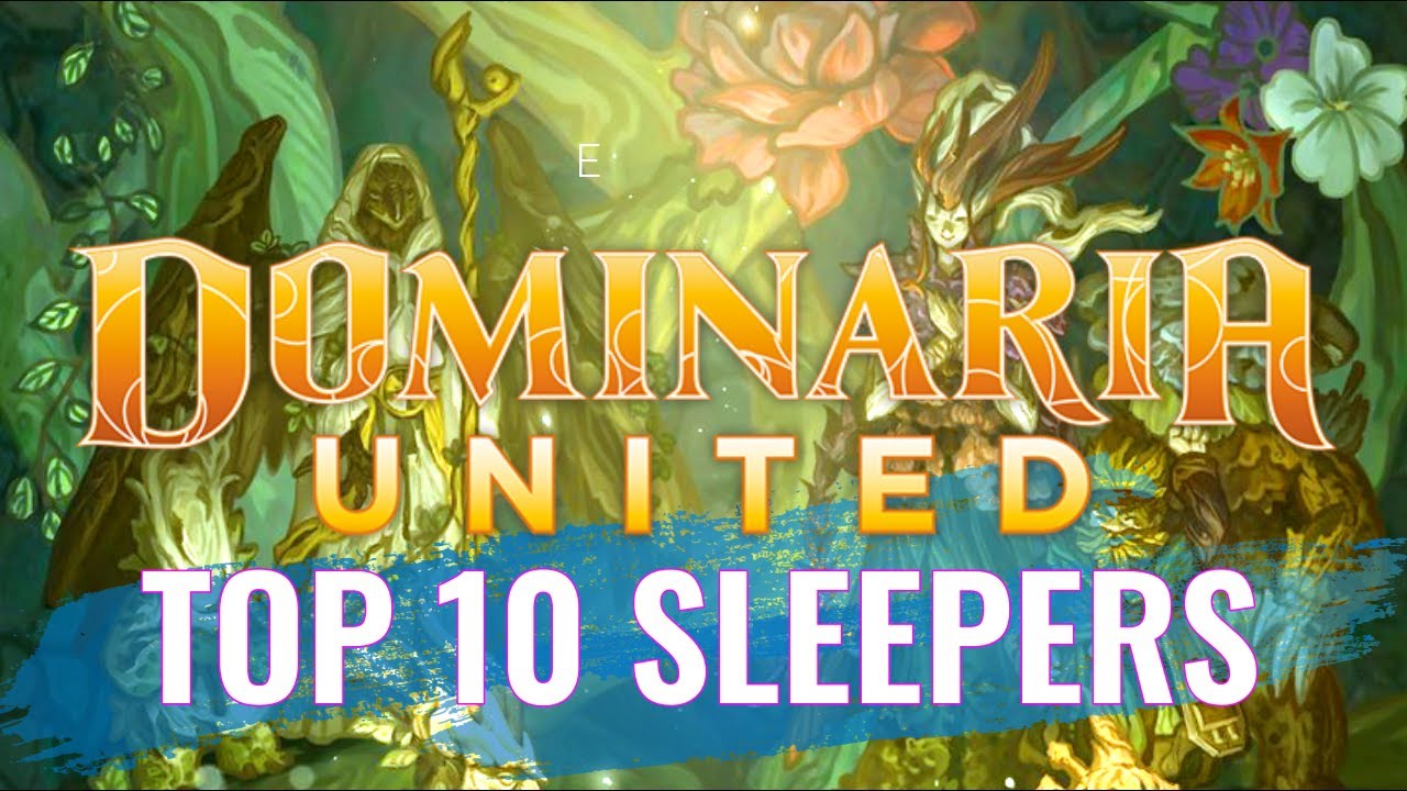 Top 10 Dominaria United Sleepers!  Mtg | Magic: the Gathering