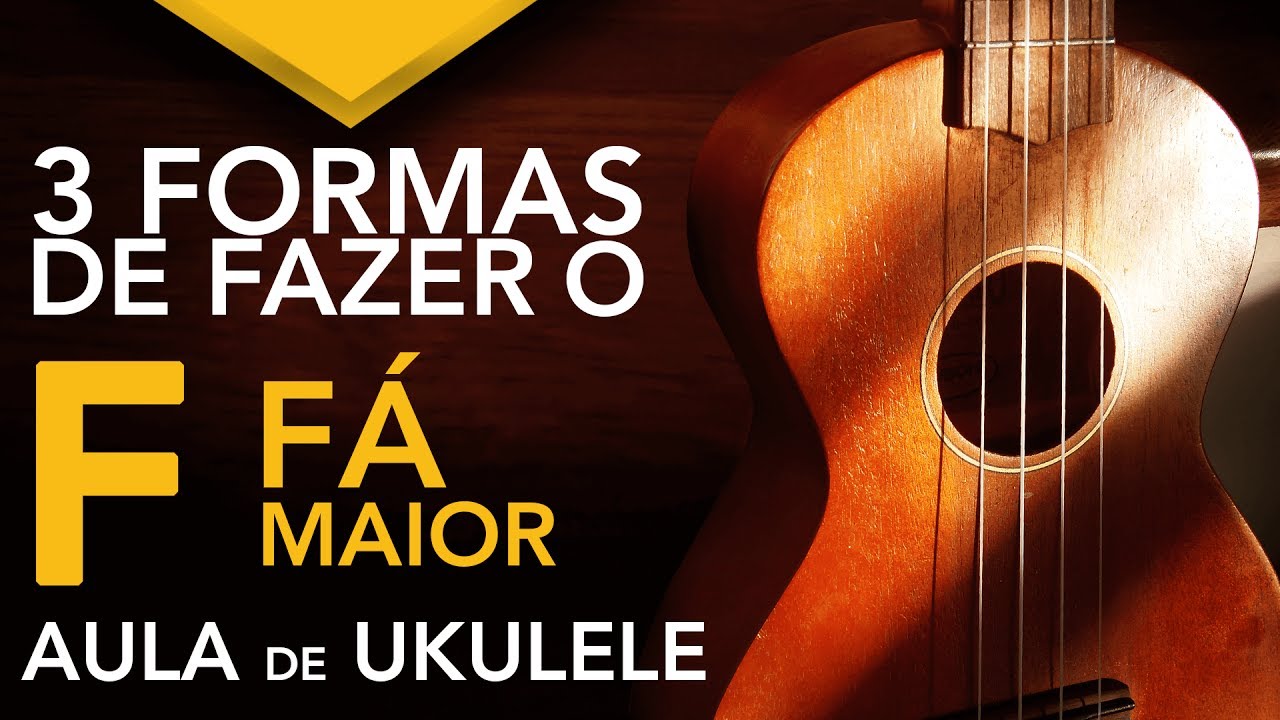 🔴Como Fazer o Acorde "F" no UKULELE de 3 jeitos (Fá Maior)