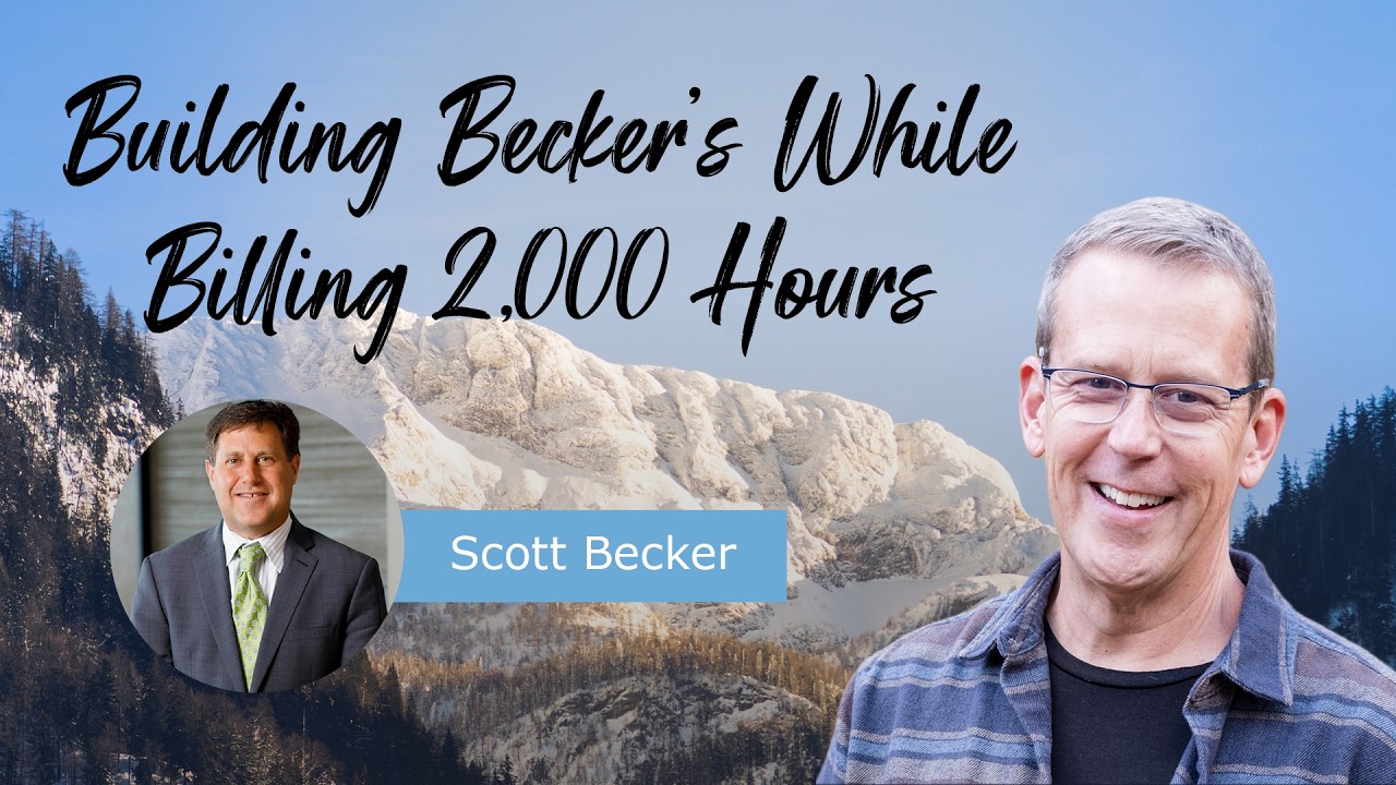 Building Becker’s While Billing 2,000 Hours | Pick Now Podcast • Episode 15: with Scott Becker