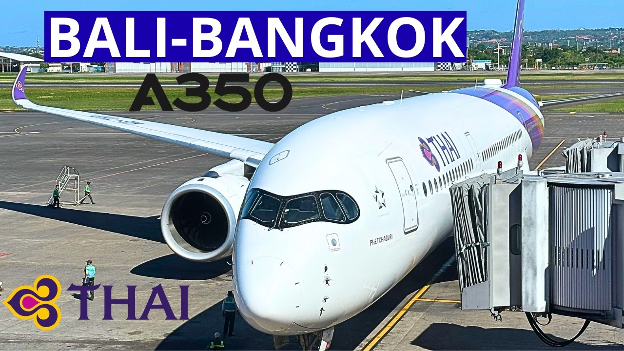 Thai Airways | Airbus A350-900 | Bali-Bangkok | economy class | World class airline | Trip Report